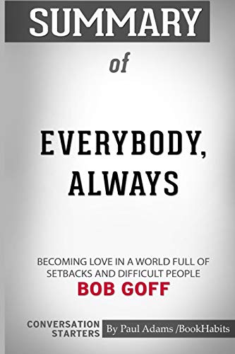 Beispielbild fr Summary of Everybody, Always by Bob Goff : Conversation Starters zum Verkauf von Buchpark