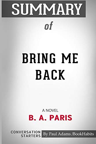 Beispielbild fr Summary of Bring Me Back : A Novel by B. A. Paris: Conversation Starters zum Verkauf von Buchpark