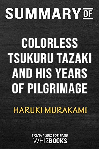 Beispielbild für Summary of Colorless Tsukuru Tazaki and His Years of Pilgrimage: Trivia/Quiz for Fans zum Verkauf von Revaluation Books