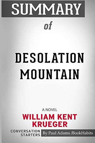 Beispielbild fr Summary of Desolation Mountain : A Novel by William Kent Krueger: Conversation Starters zum Verkauf von Buchpark