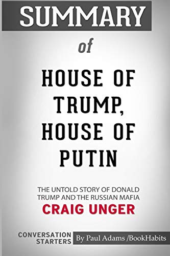 Beispielbild fr Summary of House of Trump, House of Putin by Craig Unger: Conversation Starters zum Verkauf von SecondSale