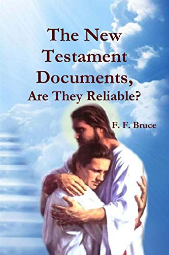 9780464837312: The New Testament Documents, Are They Reliable?