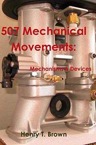 9780464856887: 507 Mechanical Movements: Mechanisms and Devices