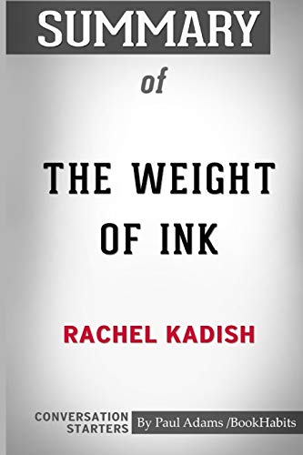 Imagen de archivo de Summary of The Weight of Ink by Rachel Kadish: Conversation Starters a la venta por Zoom Books Company