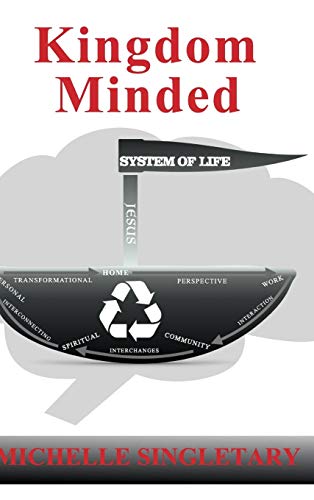 Stock image for Kingdom Minded: System of Life for sale by Lucky's Textbooks