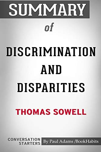 Beispielbild fr Summary of Discrimination and Disparities by Thomas Sowell: Conversation Starters zum Verkauf von ThriftBooks-Dallas