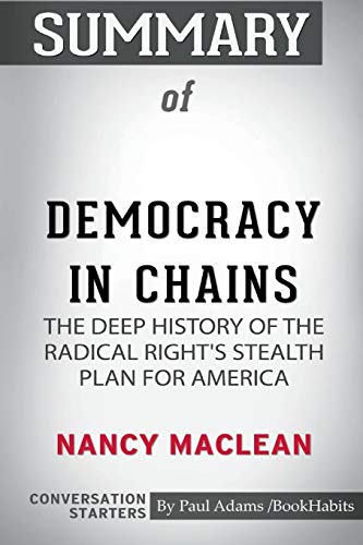 Stock image for Summary of Democracy in Chains by Nancy MacLean: Conversation Starters for sale by ThriftBooks-Atlanta