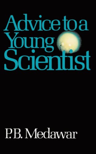 9780465000920: Advice To A Young Scientist (Alfred P. Sloan Foundation Series)