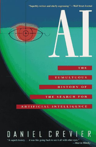 9780465001040: AI: The Tumultuous History of the Search for Artificial Intelligence