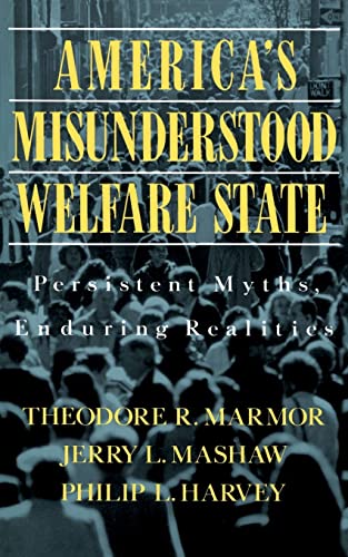 Imagen de archivo de America's Misunderstood Welfare State : Persistent Myths, Enduring Realities a la venta por Better World Books: West