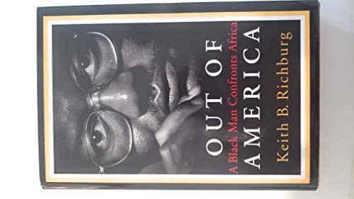 Beispielbild fr Out Of America-A Black Man Confronts Africa zum Verkauf von Foxtrot Books