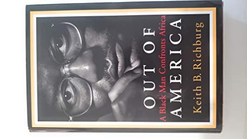 Stock image for Out Of America-A Black Man Confronts Africa for sale by Foxtrot Books