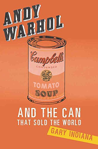 Imagen de archivo de Andy Warhol and the Can that Sold the World a la venta por Half Price Books Inc.