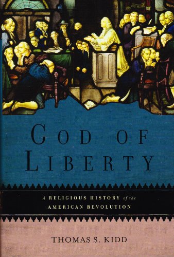 9780465002351: God of Liberty: A Religious History of the American Revolution