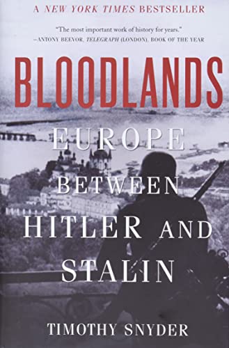9780465002399: Bloodlands: Europe Between Hitler and Stalin