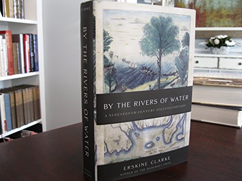 By the Rivers of Water: A Nineteenth-Century Atlantic Odyssey