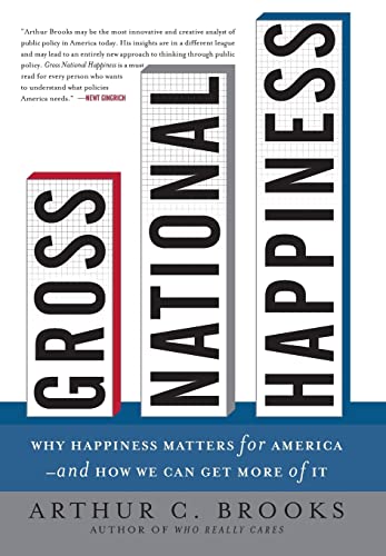 Beispielbild fr Gross National Happiness: Why Happiness Matters for America--and How We Can Get More of It zum Verkauf von SecondSale