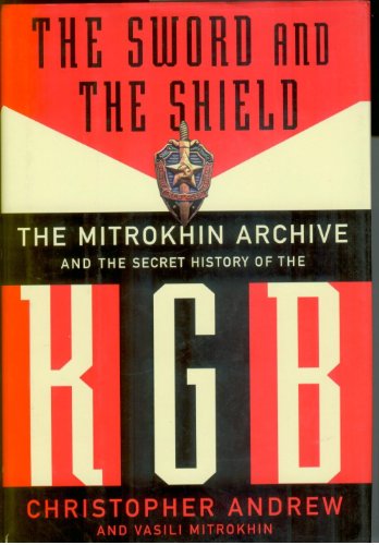 Stock image for The Sword And The Shield: The Mitrokhin Archive And The Secret History Of The KGB for sale by SecondSale