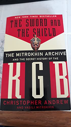 Imagen de archivo de The Sword and the Shield: The Mitrokhin Archive and the Secret History of the KGB a la venta por Zoom Books Company