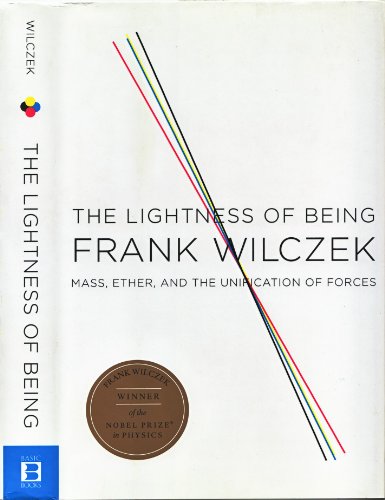 Imagen de archivo de The Lightness of Being: Mass, Ether, and the Unification of Forces a la venta por Wonder Book