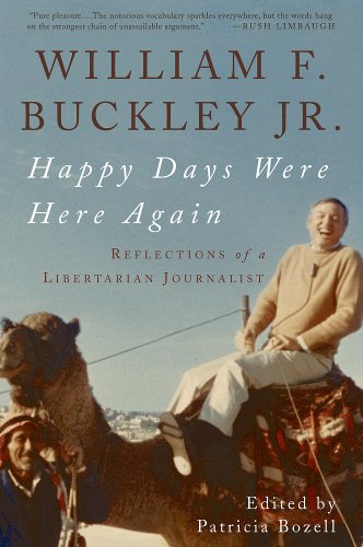 Stock image for Happy Days Were Here Again: Reflections of a Libertarian Journalist for sale by ThriftBooks-Dallas