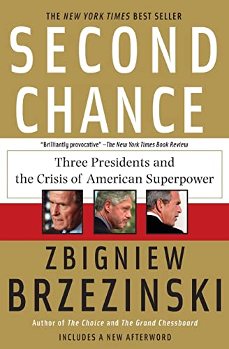 Beispielbild fr Second Chance: Three Presidents and the Crisis of American Superpower zum Verkauf von Wonder Book