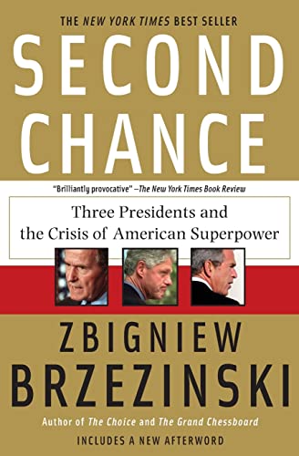Stock image for Second Chance: Three Presidents and the Crisis of American Superpower for sale by SecondSale