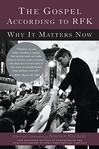 9780465003587: The Gospel According to RFK: Why It Matters Now