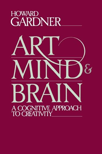 Imagen de archivo de Art, Mind, And Brain: A Cognitive Approach To Creativity a la venta por SecondSale