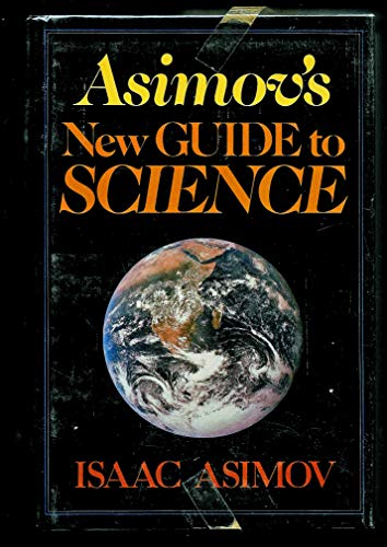 Stock image for Asimov's New Guide to Science for sale by ThriftBooks-Atlanta