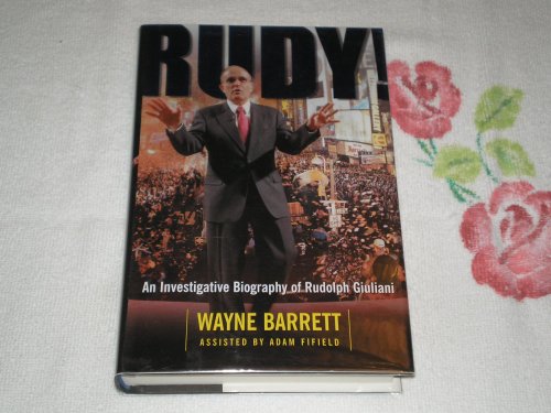 Beispielbild fr Rudy!: An Investigative Biography of Rudolph Giuliani zum Verkauf von Your Online Bookstore