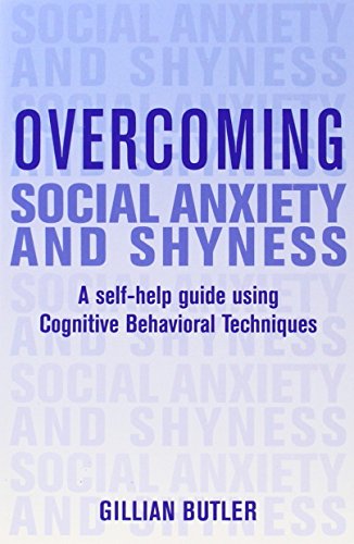 9780465005451: Overcoming Social Anxiety and Shyness: A Self-help Guide Using Cognitive Behavioral Techniques