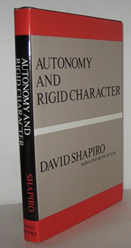 9780465005673: Autonomy & Rigid Character