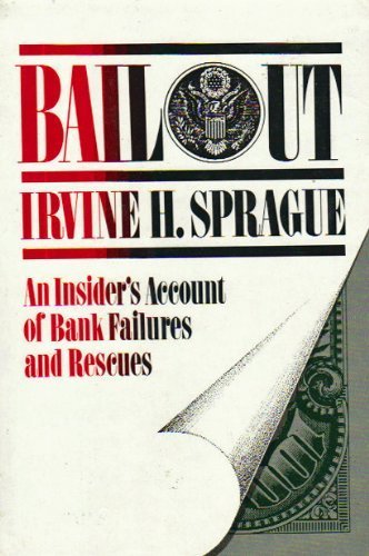 Beispielbild fr Bailout : An Insider's Account of Bank Failures and Rescues zum Verkauf von Better World Books