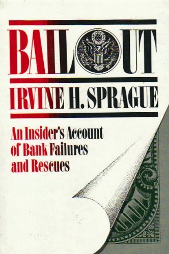 Imagen de archivo de Bailout: An Insider's Account of Bank Failures and Rescues a la venta por Wonder Book