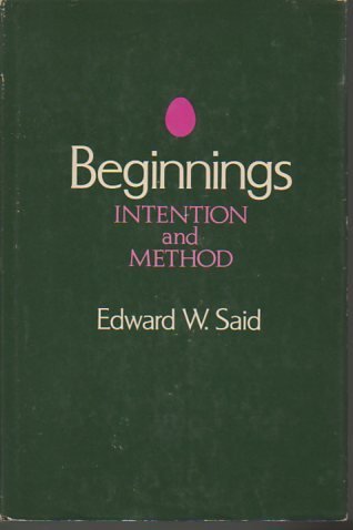 9780465005802: Beginnings: Intention and method