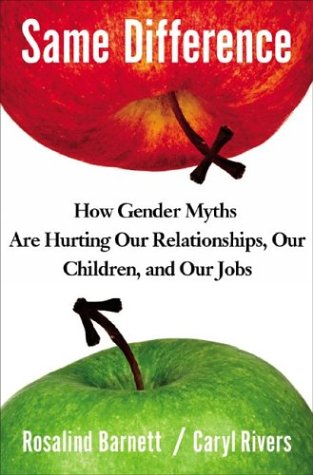 Stock image for Same Difference: How Gender Myths Are Hurting Our Relationships, Our Children, and Our Jobs for sale by Wonder Book