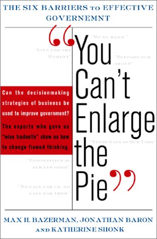 Imagen de archivo de You Can't Enlarge The Pie The Psychology Of Ineffective Government a la venta por Once Upon A Time Books