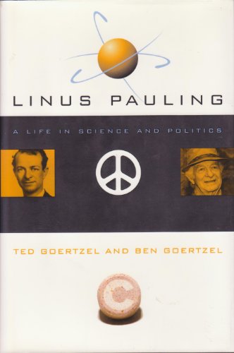 Imagen de archivo de Linus Pauling : A Life in Science and Politics a la venta por Better World Books