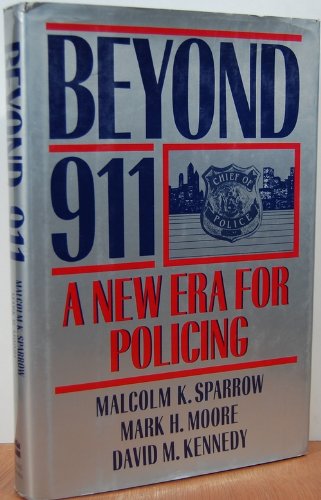 Stock image for Beyond 911: A New Era For Policing for sale by SecondSale
