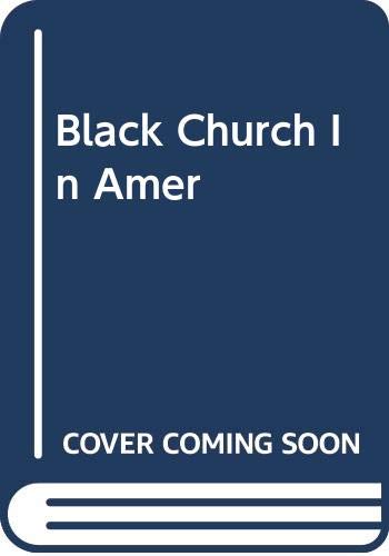Stock image for The Black Church in America for sale by Daedalus Books