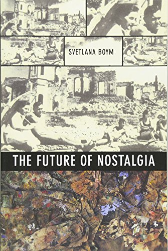 9780465007080: The Future of Nostalgia