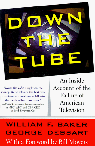Beispielbild fr Down the Tube : An Inside Account of the Failure of American Television zum Verkauf von Better World Books