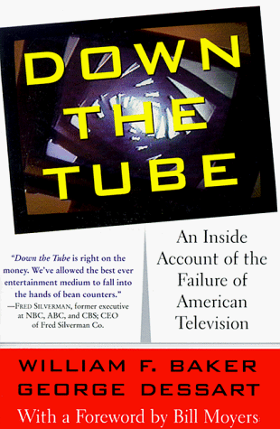 Stock image for Down the Tube: An Inside Account of the Failure of American Television for sale by ThriftBooks-Dallas