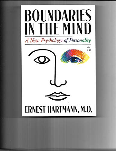 Boundaries In The Mind: A New Psychology Of Personality (9780465007400) by Hartmann, Ernest