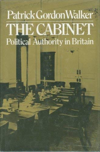 Stock image for The Cabinet: Political Authority in Britain for sale by Dunaway Books