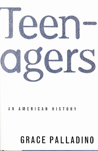 Beispielbild fr Teenagers : An American History zum Verkauf von Better World Books