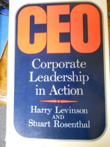 Beispielbild fr CEO : Corporate Leadership in Action zum Verkauf von Better World Books