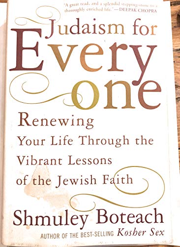 Beispielbild fr Judaism for Everyone : Renewing Your Life through the Vibrant Lessons of the Jewish Faith zum Verkauf von Better World Books