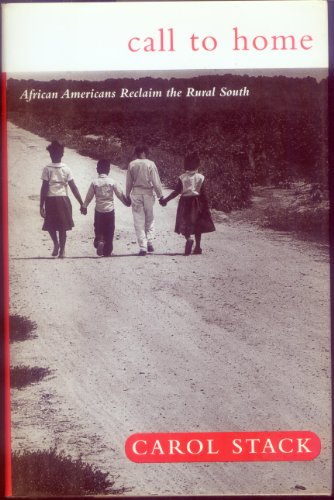 9780465008094: Call To Home: African Americans Reclaim The Rural South